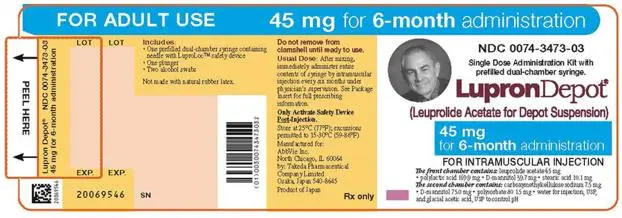 NDC 0074-3473-03 
FOR ADULT USE 
45 mg for 6-month administration 
Single Dose Administration Kit with prefilled dual-chamber syringe. 
LupronDepot®
(Leuprolide Acetate for Depot Suspension) 
45 mg for 6-month administration 
FOR INTRAMUSCULAR INJECTION 
The front chamber contains: leuprolide acetate 45 mg 
• polylactic acid 169.9 mg • D-mannitol 39.7 mg • stearic acid 10.1 mg 
The second chamber contains: carboxymethylcellulose sodium 7.5 mg 
• D-mannitol 75.0 mg • polysorbate 80 1.5 mg • water for injection, USP, 
and glacial acetic acid, USP to control pH 
Rx only 
