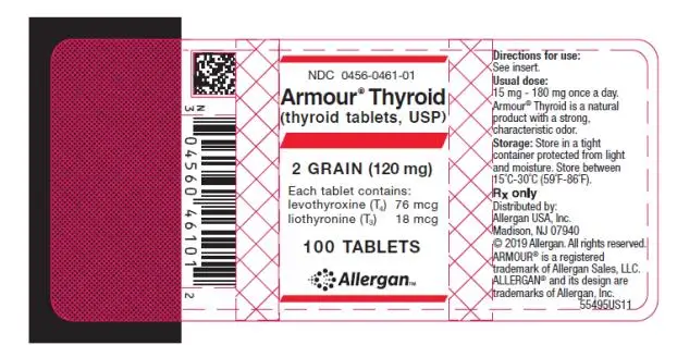 NDC 0456-0461-01 
Armour ® Thyroid
(thyroid tablets, USP)
2 GRAIN (120 mg)
Each tablet contains: 
levothyroxine (T4) 76 mcg 
liothyronine (T3) 18 mcg 
100 TABLETS
Allergan
