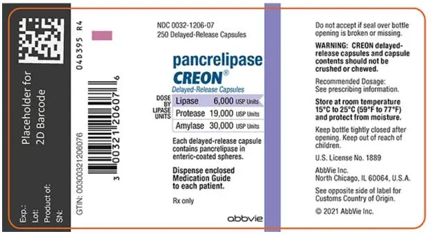 250 Capsules 
NDC 0032-1206-07 
CREON® (pancrelipase) Delayed-Release Capsules 
DOSE BY LIPASE UNITS: Lipase 6,000 USP Units, Protease 19,000 USP Units, Amylase 30,000 USP Units 
Each capsule contains pancrelipase in enteric-coated spheres. 
Dispense enclosed Medication Guide to each patient.
Rx only 
abbvie 
