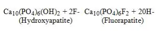 The reaction may be expressed by the equation: (Hydroxyapatite) (Fluorapatite)