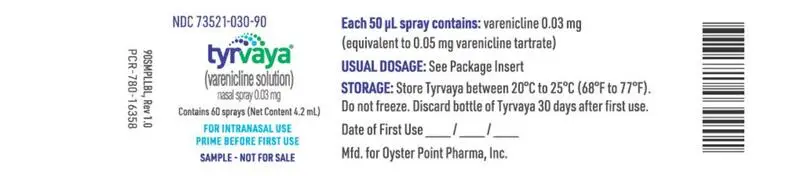 PRINCIPAL DISPLAY PANEL NDC 73521-030-90 tyrvaya (varenicline) nasal spray 0.03 mg per spray Contains 60 sprays (Net Content 4.2 mL) 