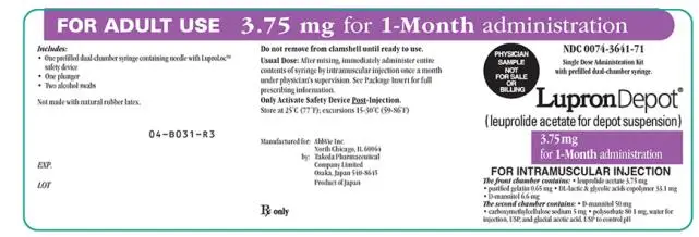 NDC 0074-3641-71 
FOR ADULT USE 3.75 mg for 1-Month administration 
Single Dose Administration Kit with prefilled dual-chamber syringe. 
PHYSICIAN SAMPLE NOT FOR SALE OR BILLING 
LupronDepot®
(leuprolide acetate for depot suspension) 
3.75 mg for 1–month administration 
FOR INTRAMUSCULAR INJECTION 
The front chamber contains: leuprolide acetate 3.75 mg, purified gelatin 0.65 mg, DL-lactic & glycolic acids copolymer 33.1 mg, D-mannitol 6.6 mg 
The second chamber contains: D-mannitol 50 mg, carboxymethylcellulose sodium 5 mg, polysorbate 80 1 mg, water for injection, USP, and glacial acetic acid, USP to control pH 
Rx only 
