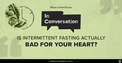 In Conversation: Could intermittent fasting be harmful to the heart?